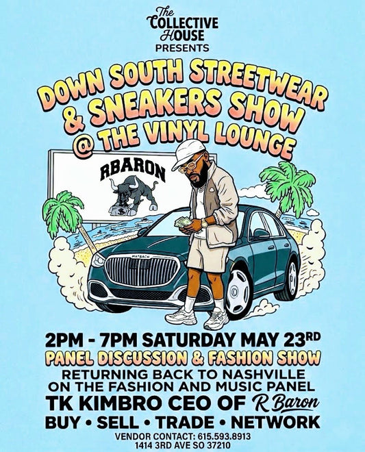 R Baron X The Down South Streetwear & Sneakers Show